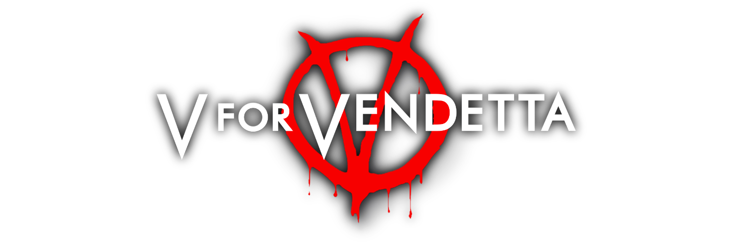 V FOR VENDETTA